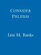 [Culture 01] • Consider Phlebas · A Culture Novel (Culture Series)